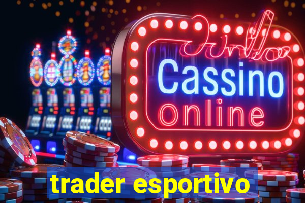 trader esportivo